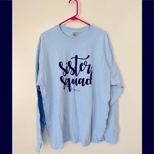 Light Blue Sister Squad Shirt